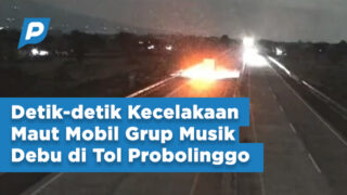 Detik-detik Kecelakaan Maut Mobil Grup Musik Debu di Tol Probolinggo