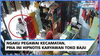 Ngaku Pegawai Kecamatan, Pria Ini Hipnotis Karyawan Toko Baju