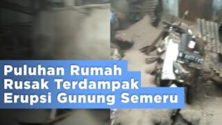 Puluhan Rumah Rusak Terdampak Erupsi Gunung Semeru