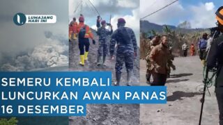 Semeru Kembali Luncurkan Awan Panas, Seluruh Petugas Ditarik Selamatkan Diri