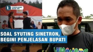 Soal Syuting Sinetron di Pengungsian Semeru, Begini Penjelasan Bupati Lumajang