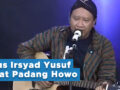 Allahul Kafi – Gus Irsyad Yusuf feat Padang Howo I Majestic