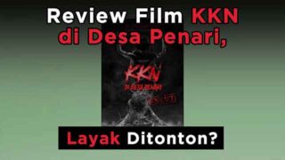 Review Film KKN di Desa Penari, Layak Ditonton?