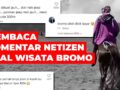 Membaca Komentar Netizen soal Wisata Bromo