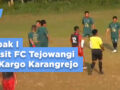 Laga Final Sepak Bola Gala Desa : Persit FC Tejowangi vs Kargo Karangrejo – Babak 1