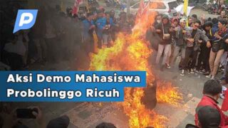 Aksi Demo Mahasiswa di Depan Kantor DPRD Probolinggo Berlangsung Ricuh