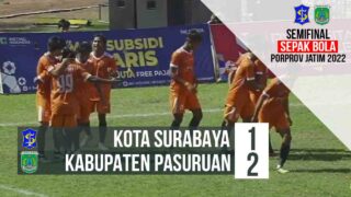 Highlight Sepak Bola Putra – Kota Surabaya VS Kabupaten Pasuruan | PORPROV – VII JATIM 2022