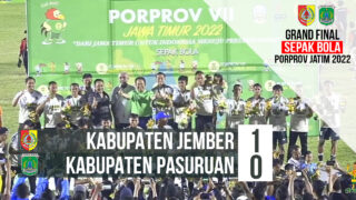 Highlight Sepak Bola Putra [GRAND FINAL] – Kabupaten Jember VS Kabupaten Pasuruan | PORPROV – VII JATIM 2022