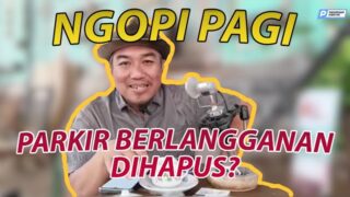 Kok Banyak Yang Minta Parkir Berlangganan Dihapus!