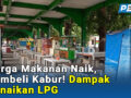 LPG Mahal, Usaha Kecil di Probolinggo Terancam Gulung Tikar