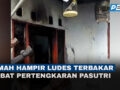 Rumah Hampir Ludes Terbakar Akibat Pertengkaran Pasutri di Probolinggo