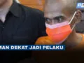 Teman Dekat Pelaku Kejam,  Uang Jadi Motif Utama!